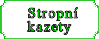 Stropni kazety